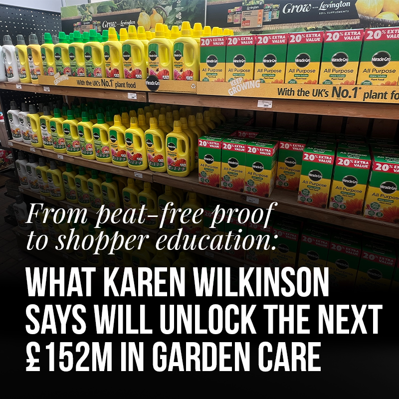 From Peat-freeProof to Shopper Education: What Karen Wilkinson Says Will Unlock the Next £152m in Garden Care
